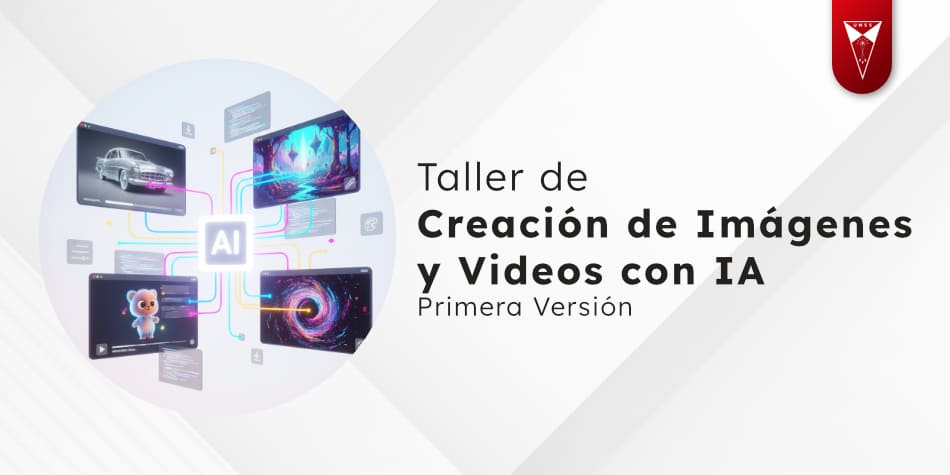 Taller de Creación de Imágenes y Videos con Inteligencia Artificial