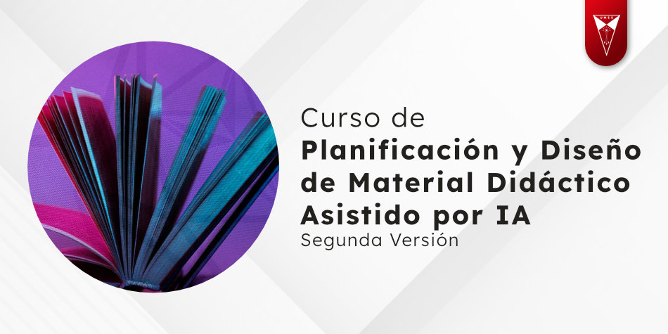 Curso de Planificación y Diseño de Material Didáctico Asistido por IA v2